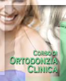 Calendario Corsi ECM e Congressi: Corso di Ortodonzia Clinica